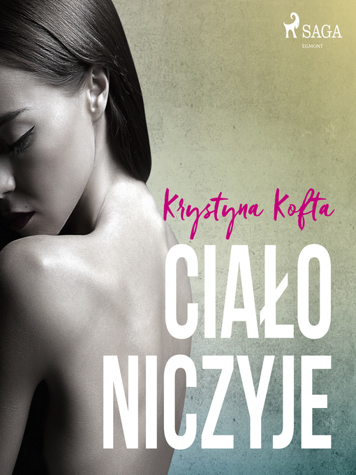 Title details for Ciało niczyje by Krystyna Kofta - Available